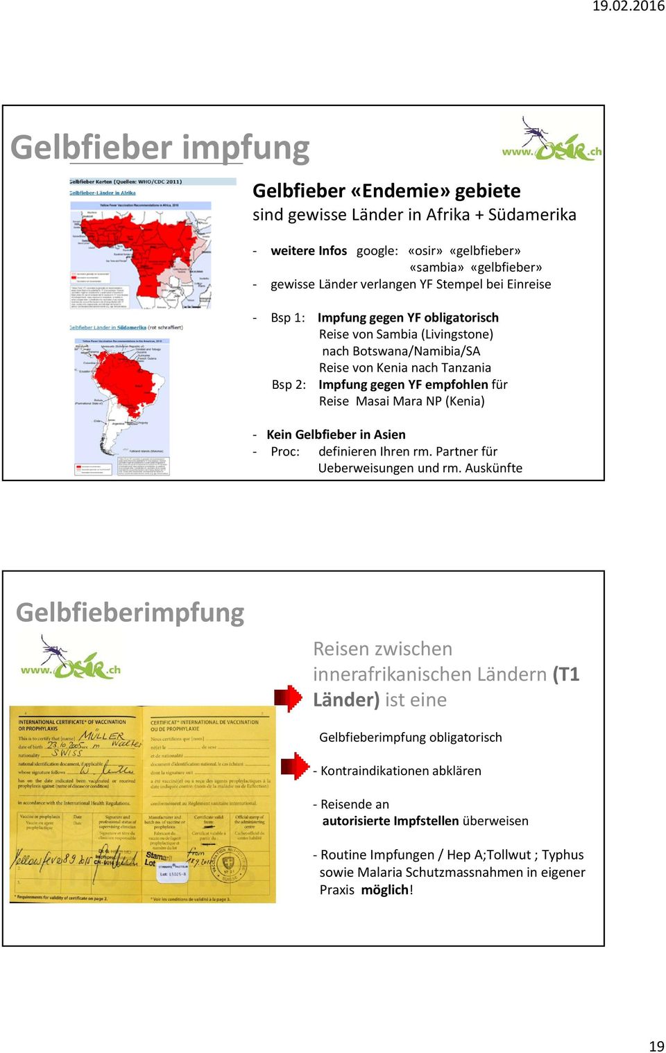(Kenia) Kein Gelbfieber in Asien Proc: definieren Ihren rm. Partner für Ueberweisungen und rm.