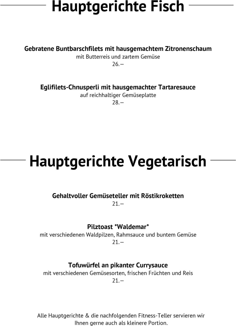 Pilztoast *Waldemar* mit verschiedenen Waldpilzen, Rahmsauce und buntem Gemüse 21.