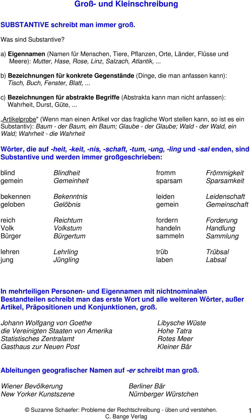 .. b) Bezeichnungen für konkrete Gegenstände (Dinge, die man anfassen kann): Tisch, Buch, Fenster, Blatt,.