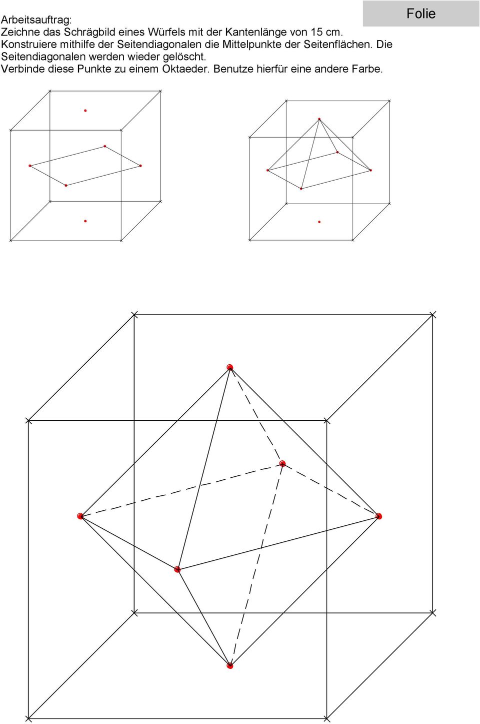 Konstruiere mithilfe der Seitendiagonalen die Mittelpunkte der