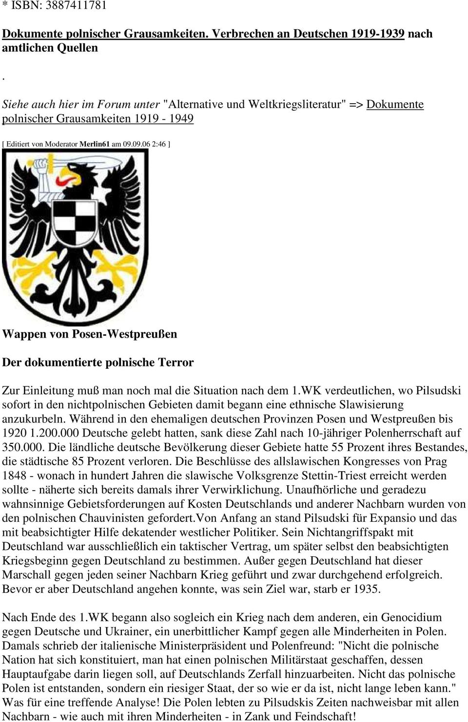 09.06 2:46 ] Wappen von Posen-Westpreußen Der dokumentierte polnische Terror Zur Einleitung muß man noch mal die Situation nach dem 1.
