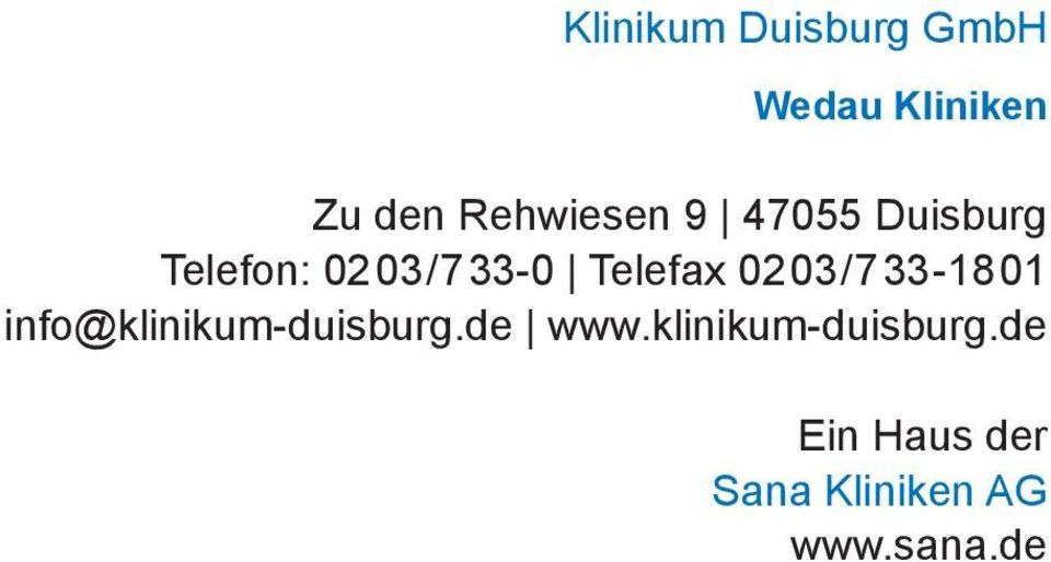 Telefax 0203/733-1801 info@klinikum-duisburg.de www.