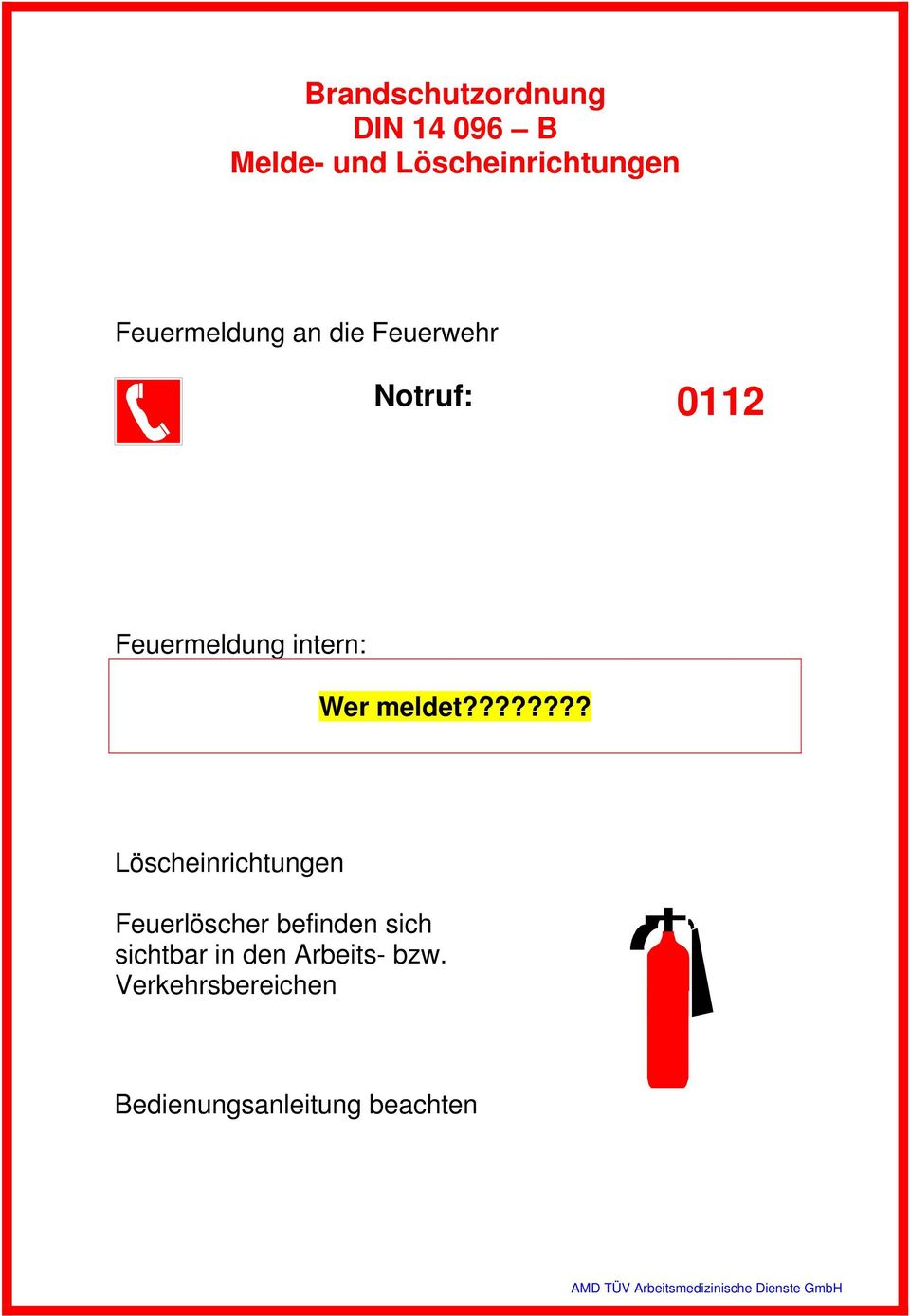 ??????? Löscheinrichtungen Feuerlöscher befinden sich