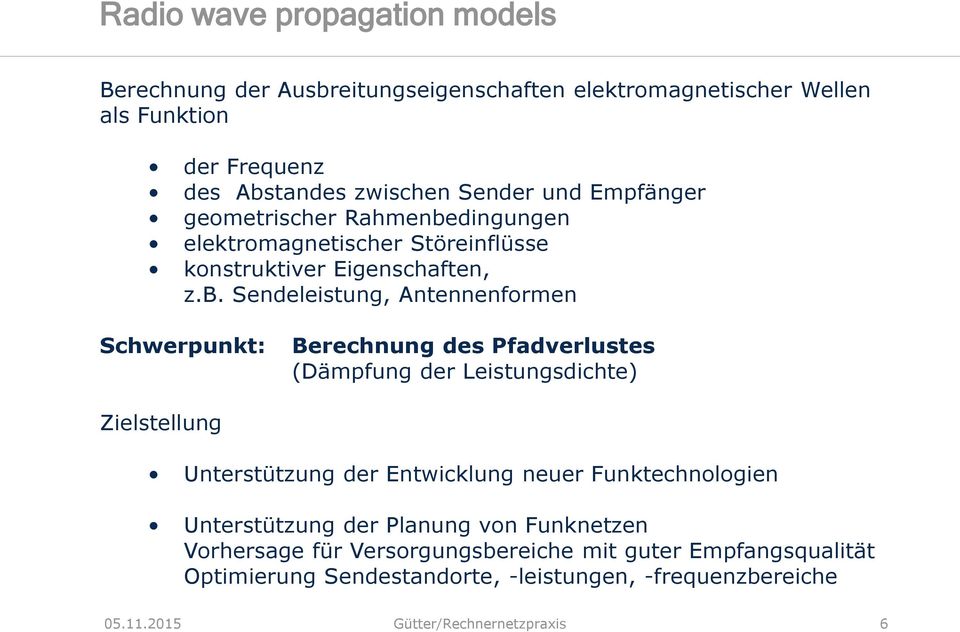dingungen elektromagnetischer Störeinflüsse konstruktiver Eigenschaften, z.b.