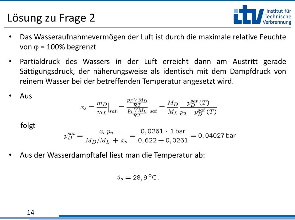 Sättigungsdruck, der näherungsweise als identisch mit dem Dampfdruck von reinem Wasser bei der