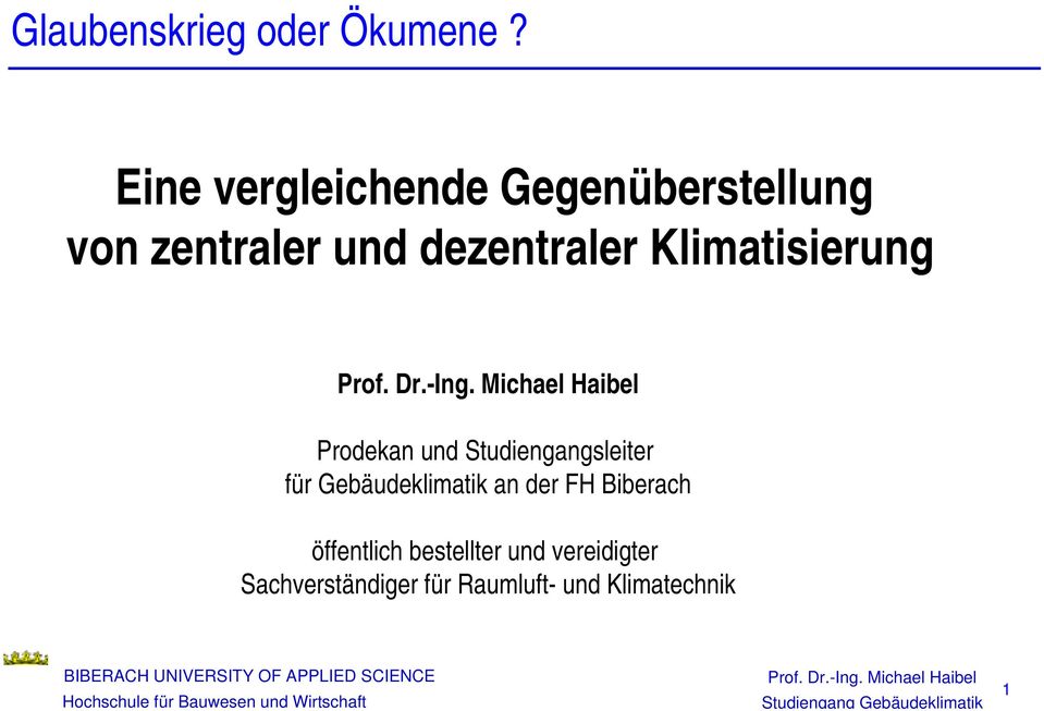 Klimatisierung Prof Dr-Ing Michael Haibel Prodekan und Studiengangsleiter für