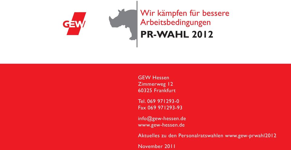 069 971293-0 Fax 069 971293-93 info@gew-hessen.de www.