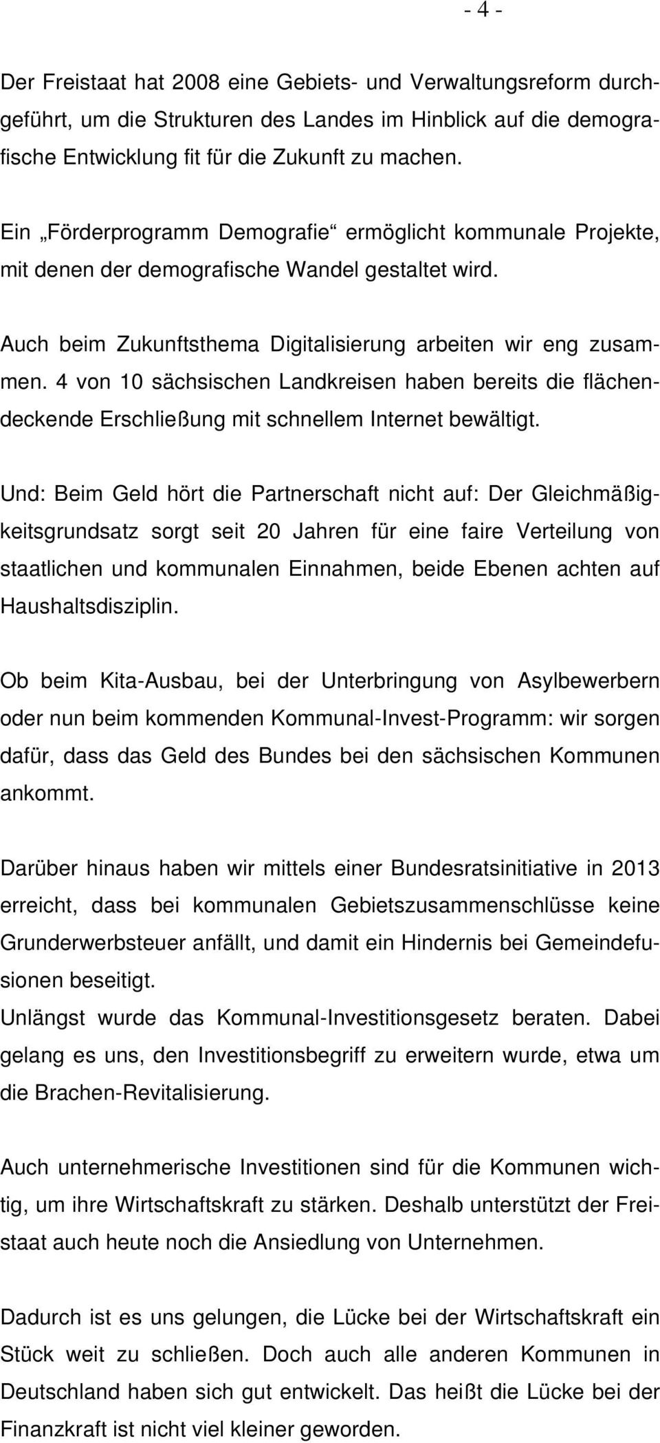 4 von 10 sächsischen Landkreisen haben bereits die flächendeckende Erschließung mit schnellem Internet bewältigt.