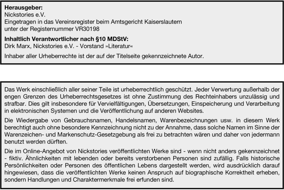 Jeder Verwertung außerhalb der engen Grenzen des Urheberrechtsgesetzes ist ohne Zustimmung des Rechteinhabers unzulässig und strafbar.