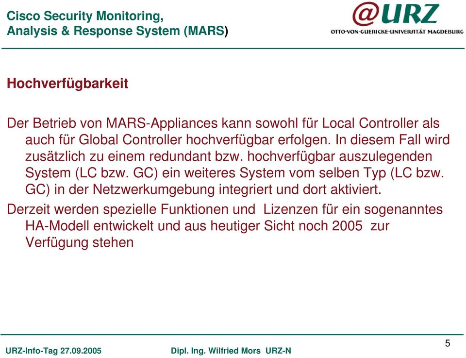 GC) ein weiteres System vom selben Typ (LC bzw. GC) in der Netzwerkumgebung integriert und dort aktiviert.