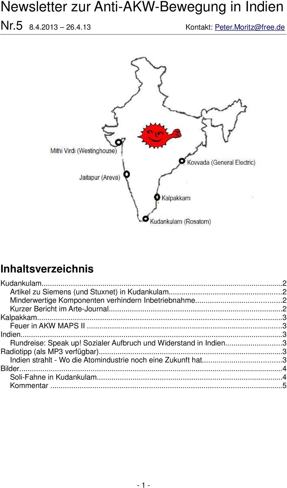 ..2 Kurzer Bericht im Arte-Journal...2 Kalpakkam...3 Feuer in AKW MAPS II...3 Indien...3 Rundreise: Speak up!