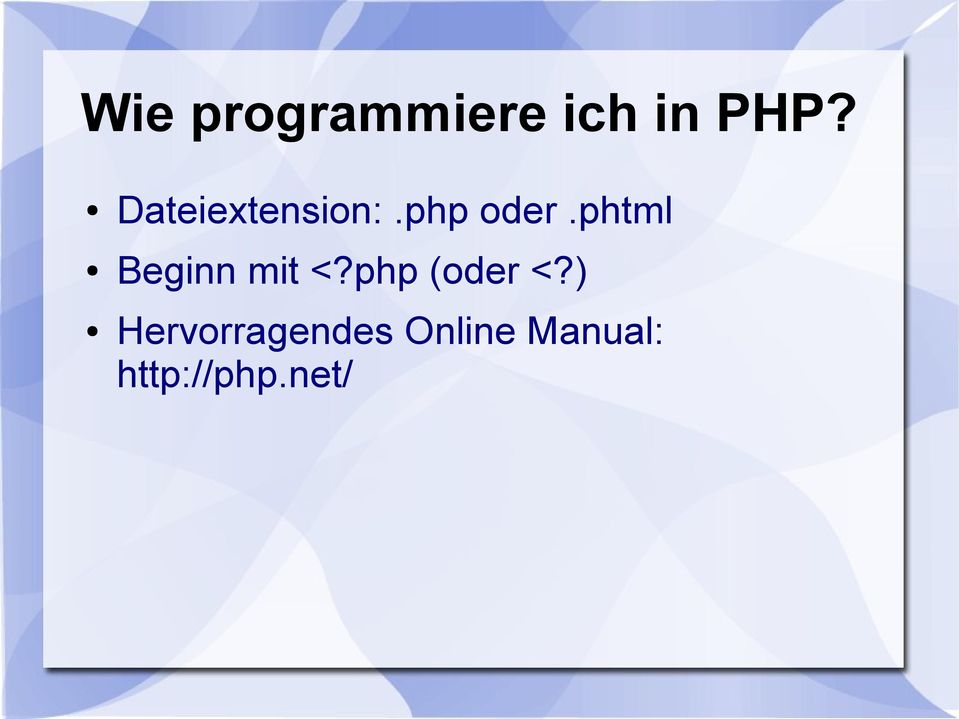 phtml Beginn mit <?php (oder <?