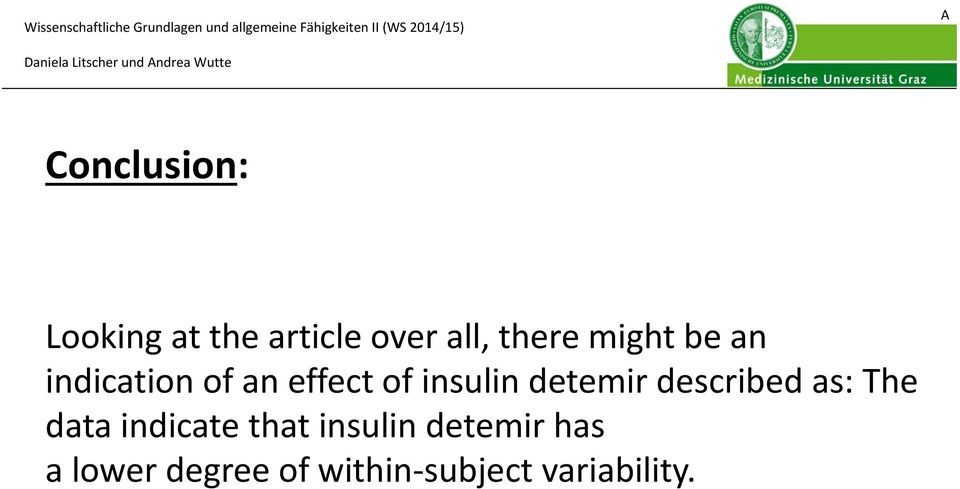 detemir described as: The data indicate that insulin