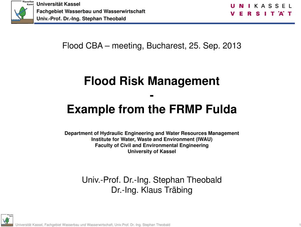 2013 Flood Risk Management - Example from the FRMP Fulda Department of Hydraulic Engineering and Water