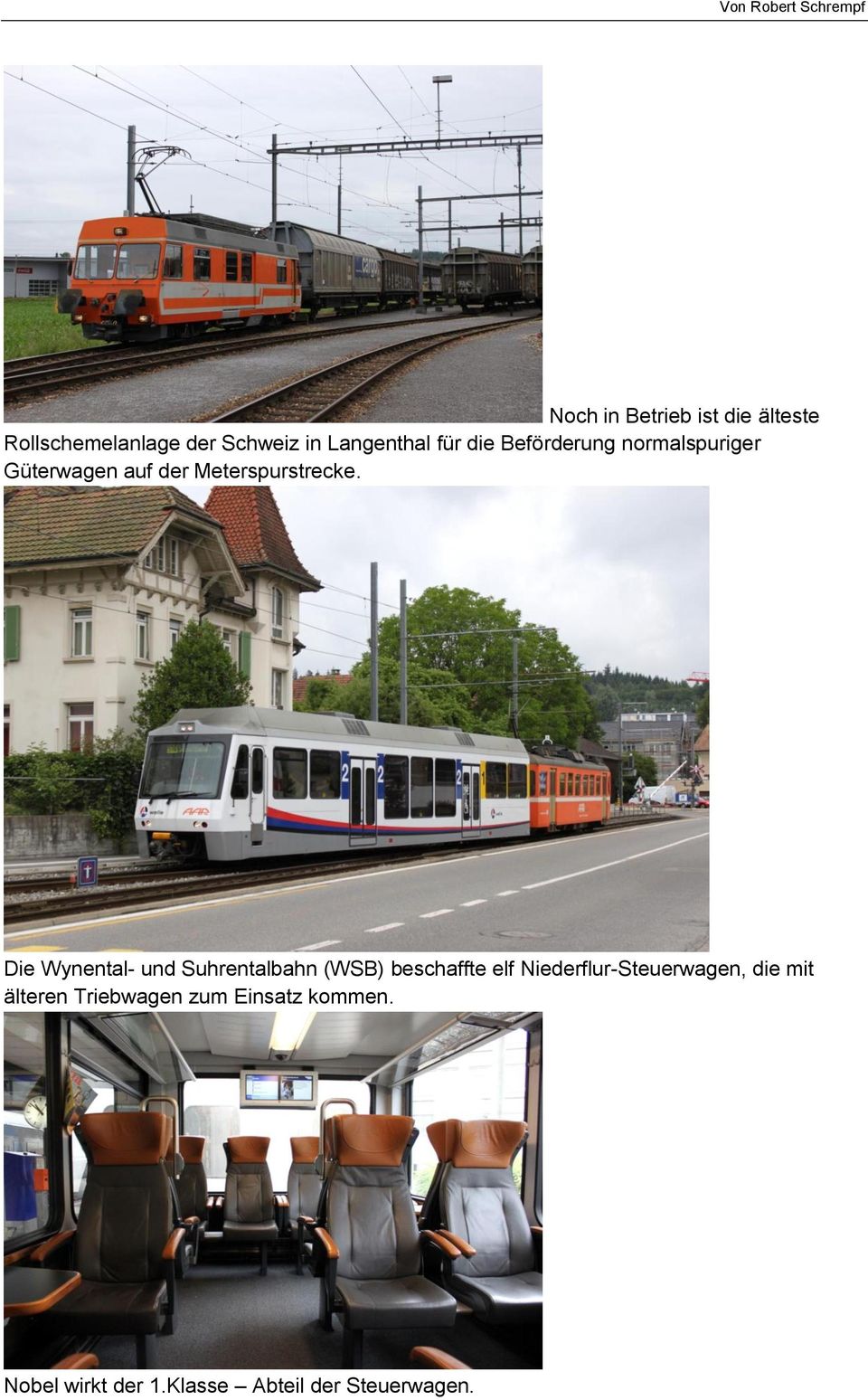Die Wynental- und Suhrentalbahn (WSB) beschaffte elf Niederflur-Steuerwagen,