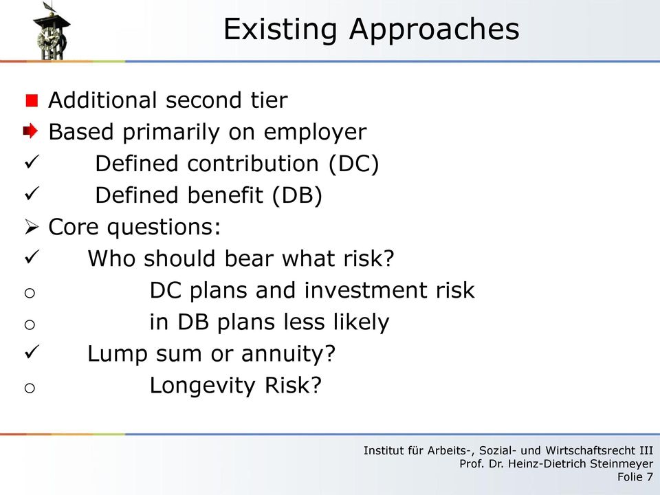 should bear what risk?