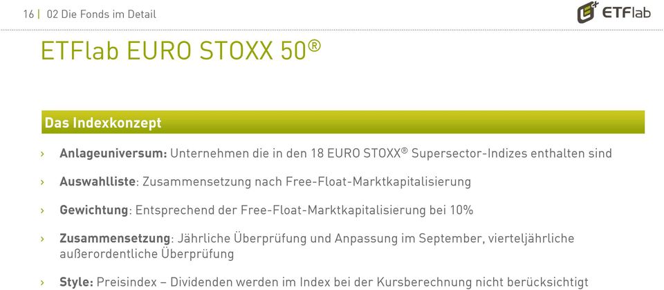 Entsprechend der Free-Float-Marktkapitalisierung bei 10% Zusammensetzung: Jährliche Überprüfung und Anpassung im