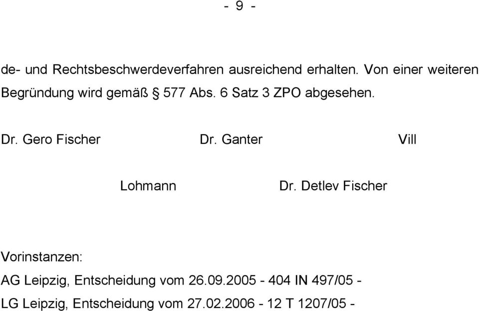 Gero Fischer Dr. Ganter Vill Lohmann Dr.