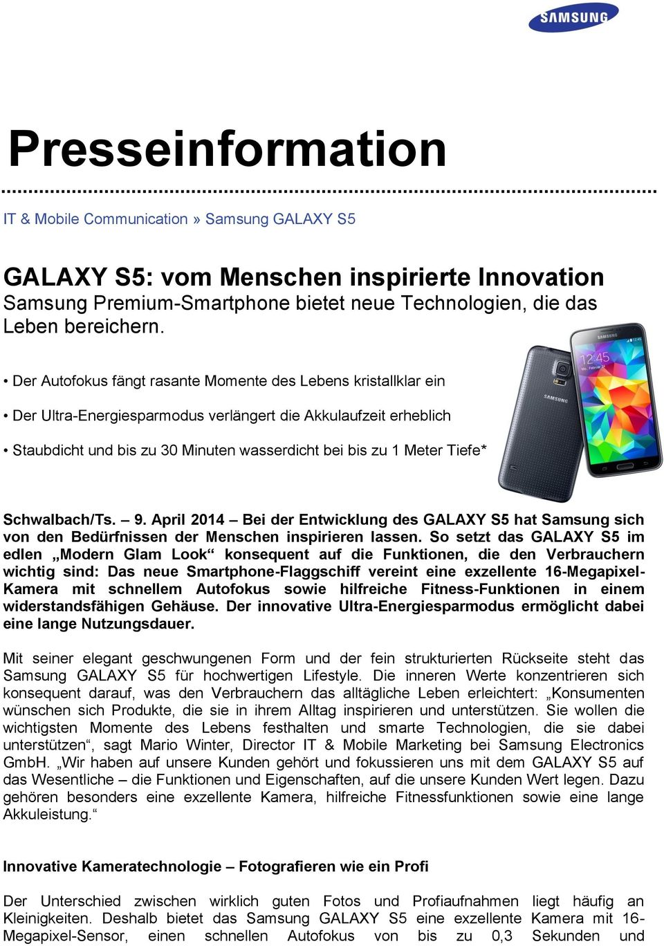 Schwalbach/Ts. 9. April 2014 Bei der Entwicklung des GALAXY S5 hat Samsung sich von den Bedürfnissen der Menschen inspirieren lassen.