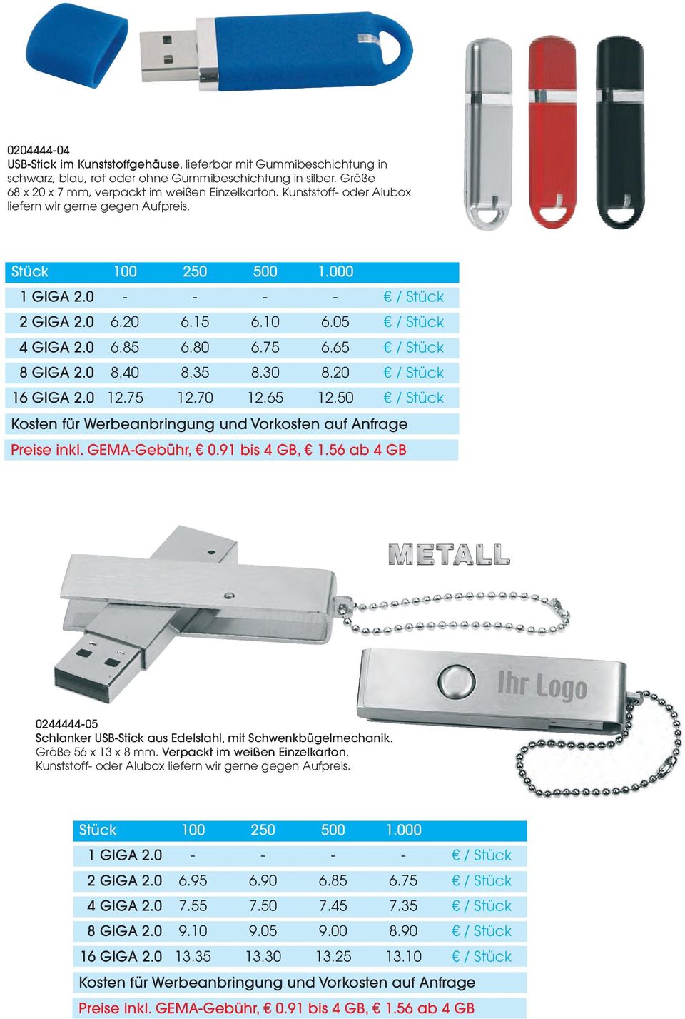 0244444-05 Schlanker USB-Stick aus Edelstahl, mit Schwenkbügelmechanik. Größe 56 x 13 x 8 mm. Verpackt im weißen Einzelkarton.