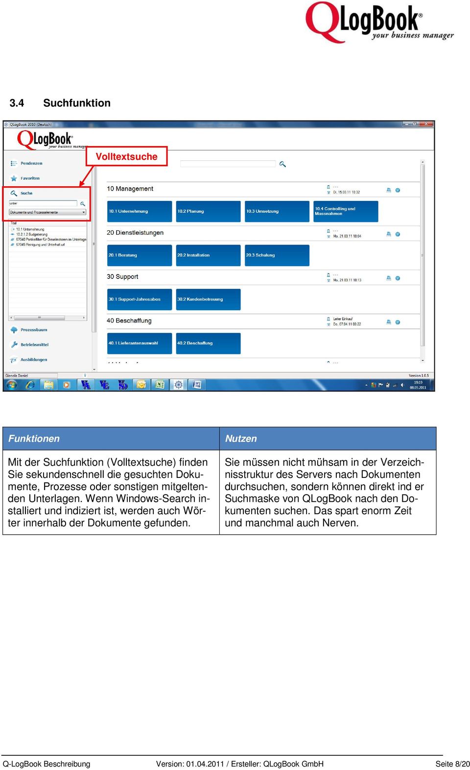 Sie müssen nicht mühsam in der Verzeichnisstruktur des Servers nach Dokumenten durchsuchen, sondern können direkt ind er Suchmaske von