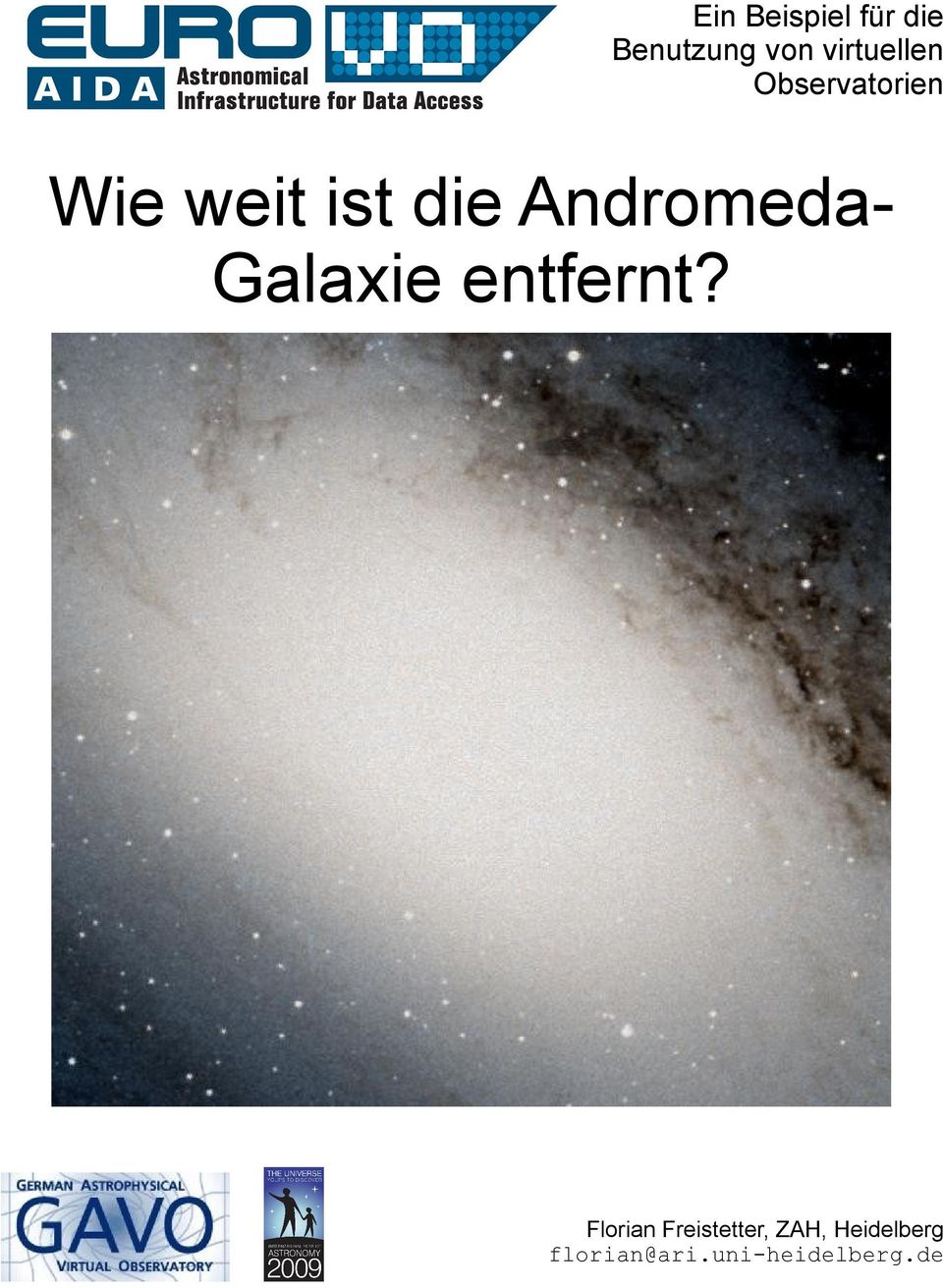 AndromedaGalaxie entfernt?