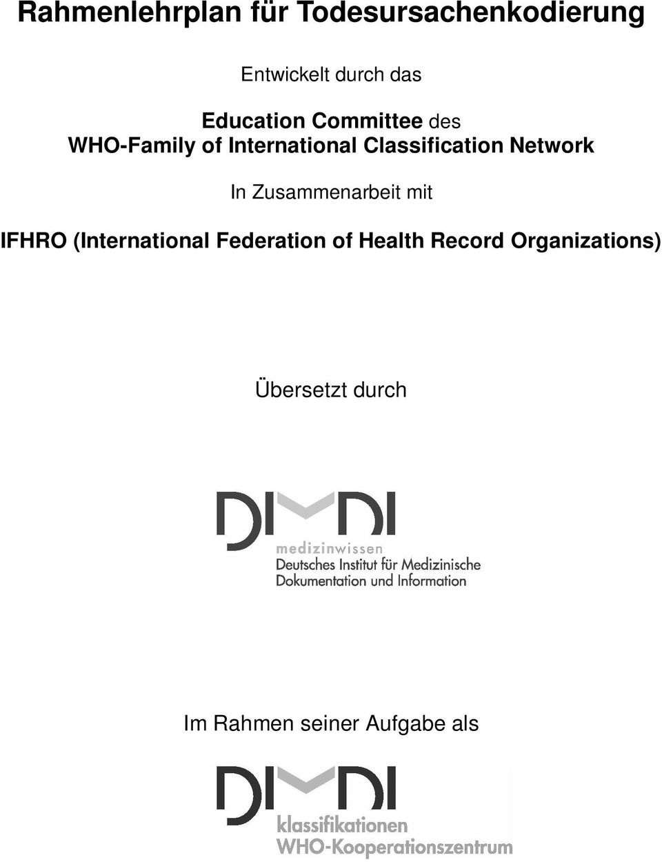 Network In Zusammenarbeit mit IFHRO (International Federation of