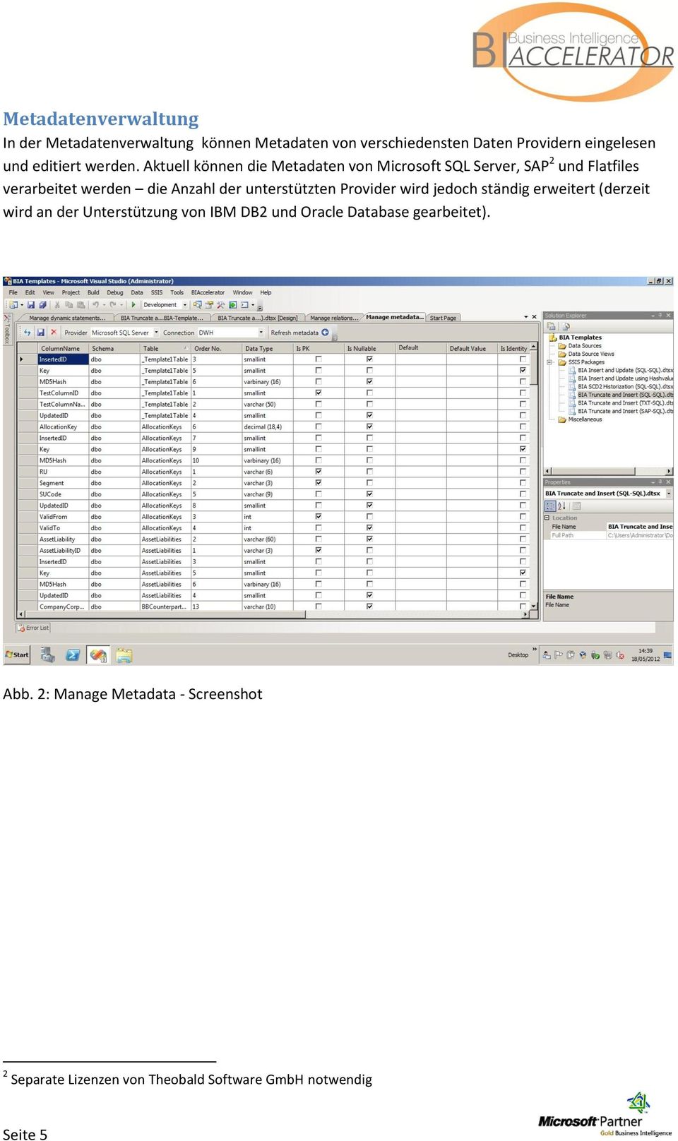 Aktuell können die Metadaten von Microsoft SQL Server, SAP 2 und Flatfiles verarbeitet werden die Anzahl der