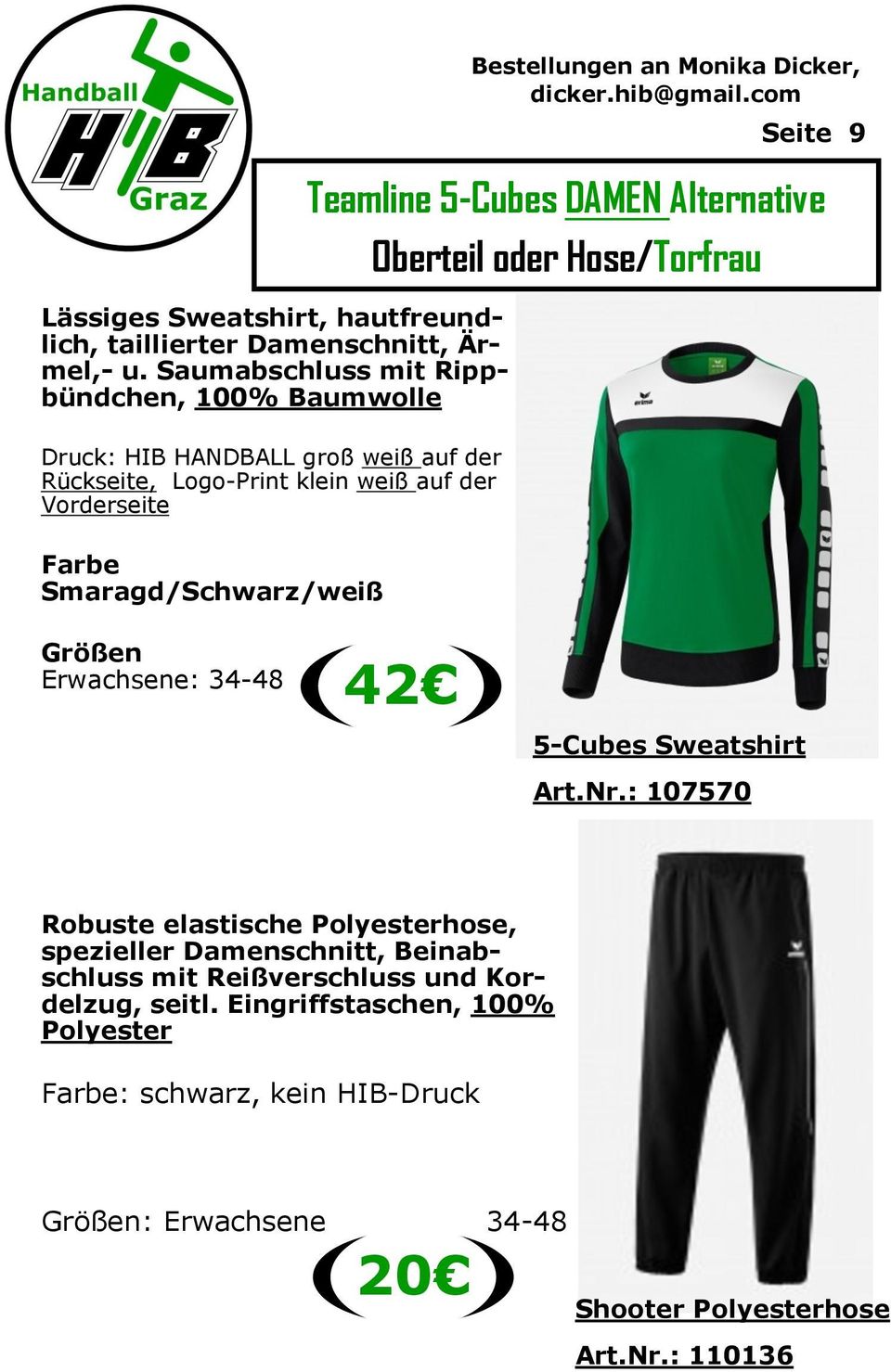 Smaragd/Schwarz/weiß Bestellungen an Monika Dicker, Seite 9 Teamline 5-Cubes DAMEN Alternative Oberteil oder Hose/Torfrau Erwachsene: 34-48 42 5-Cubes