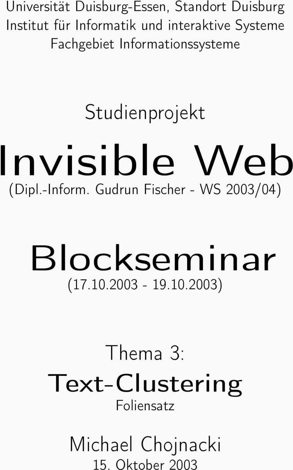 Studienprojekt Invisible Web (Dipl.-Inform.