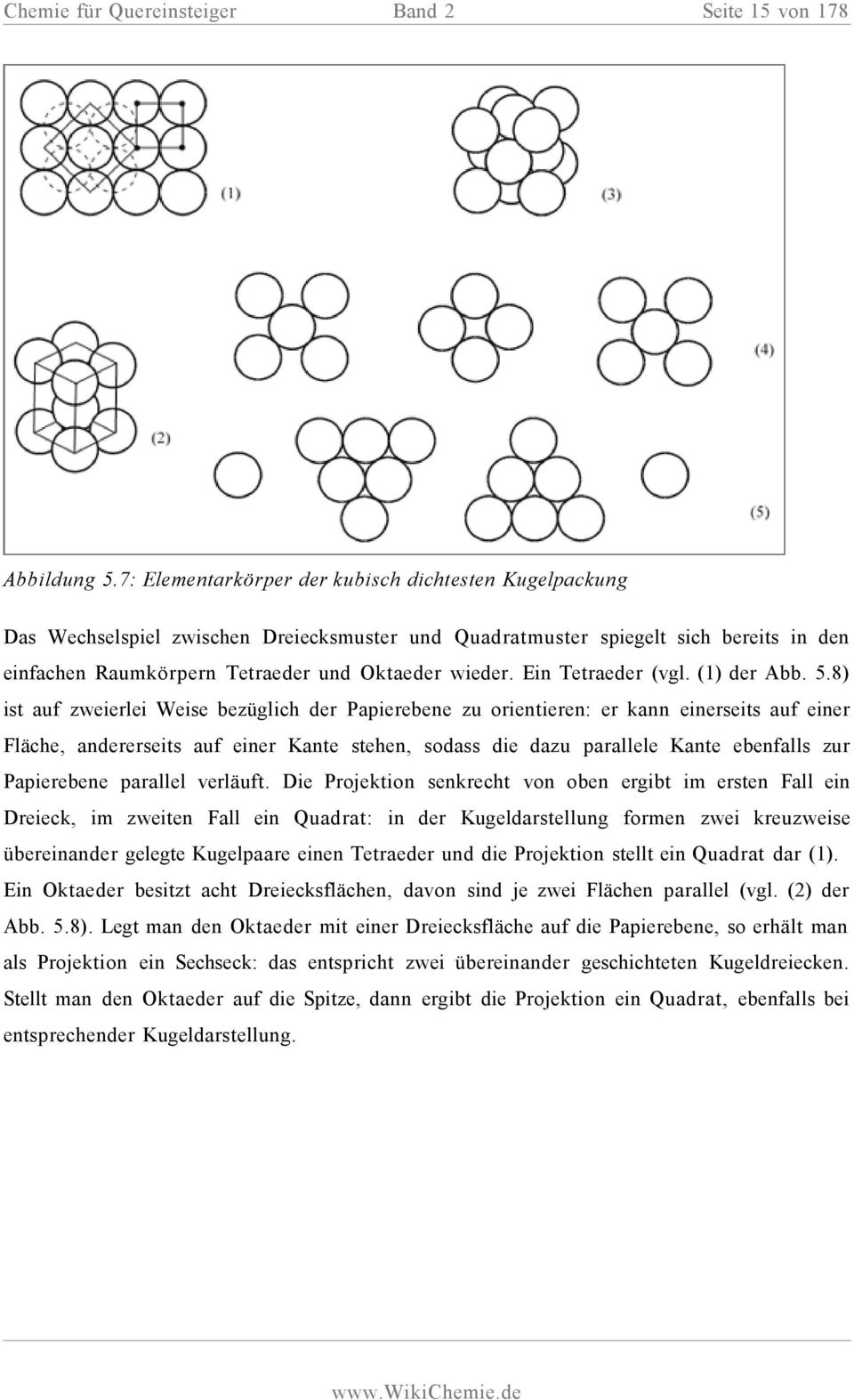 Ein Tetraeder (vgl. (1) der Abb. 5.