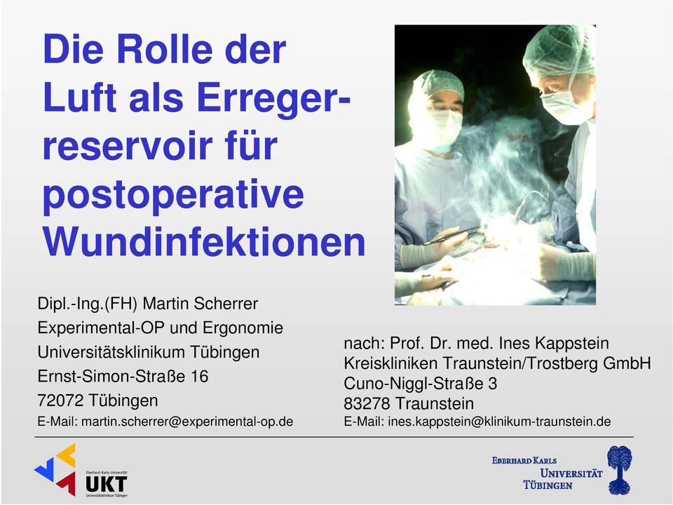 16 72072 Tübingen E-Mail: martin.scherrer@experimental-op.de nach: Prof. Dr. med.