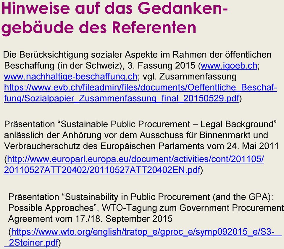 pdf) Präsentation Sustainable Public Procurement Legal Background anlässlich der Anhörung vor dem Ausschuss für Binnenmarkt und Verbraucherschutz des Europäischen Parlaments vom 24.