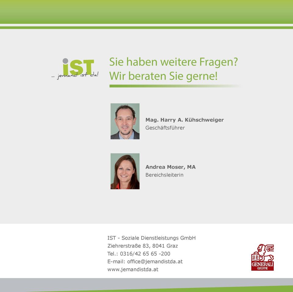 IST - Soziale Dienstleistungs GmbH Ziehrerstraße 83, 8041 Graz