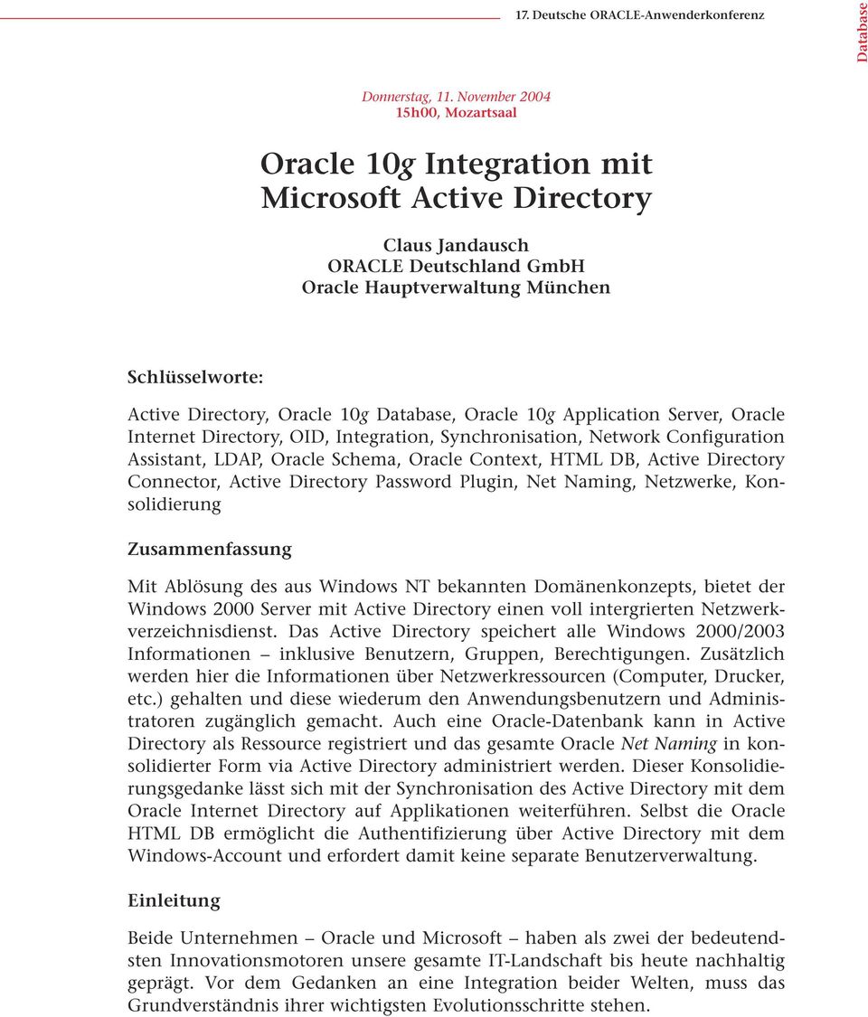 10g, Oracle 10g Application Server, Oracle Internet Directory, OID, Integration, Synchronisation, Network Configuration Assistant, LDAP, Oracle Schema, Oracle Context, HTML DB, Active Directory