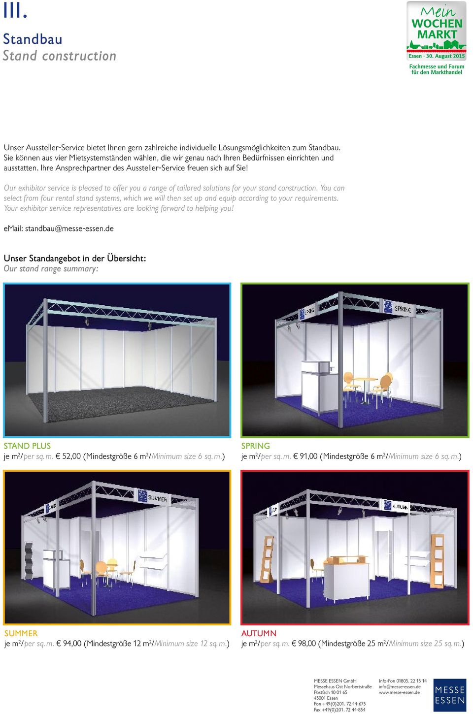 Our exhibitor service is pleased to offer you a range of tailored solutions for your stand construction.