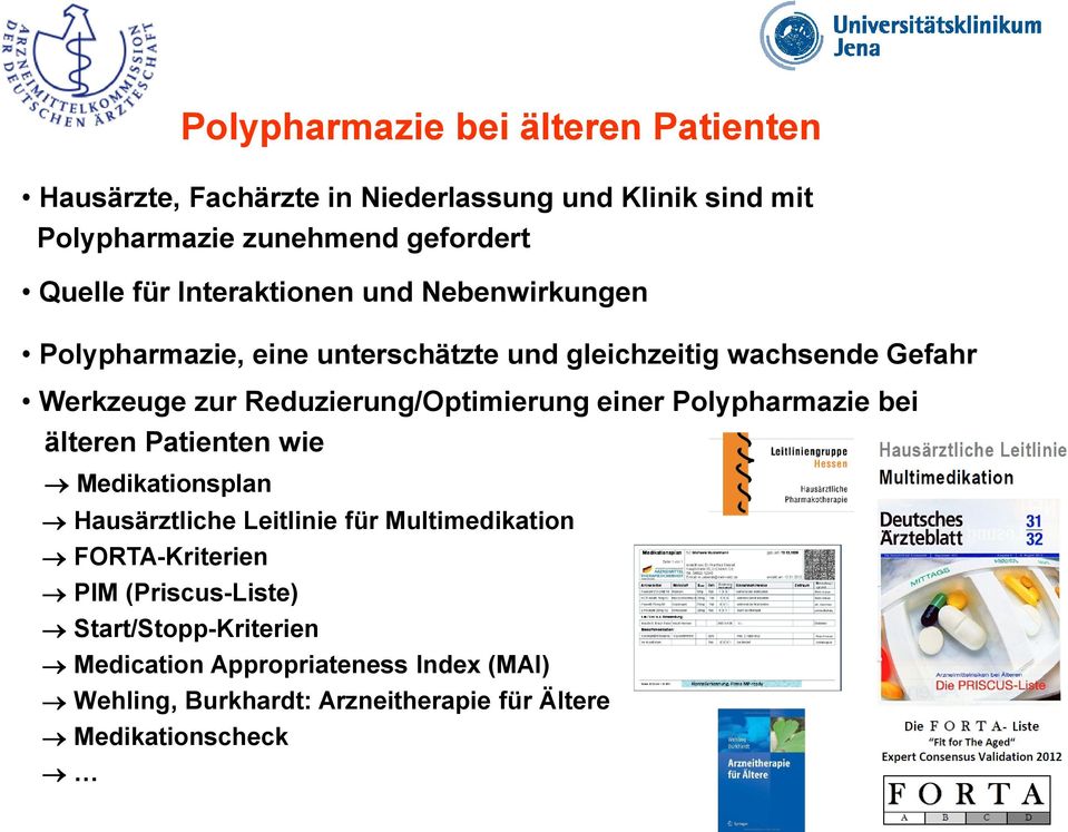 Reduzierung/Optimierung einer Polypharmazie bei älteren Patienten wie Medikationsplan Hausärztliche Leitlinie für Multimedikation