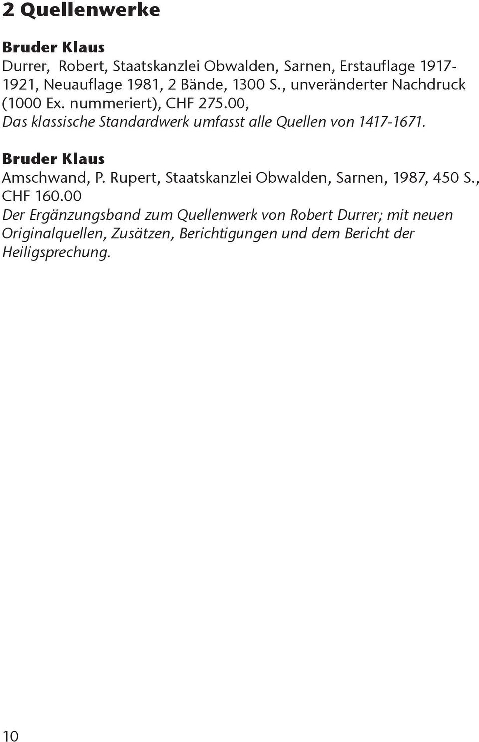 00, Das klassische Standardwerk umfasst alle Quellen von 1417-1671. Bruder Klaus Amschwand, P.