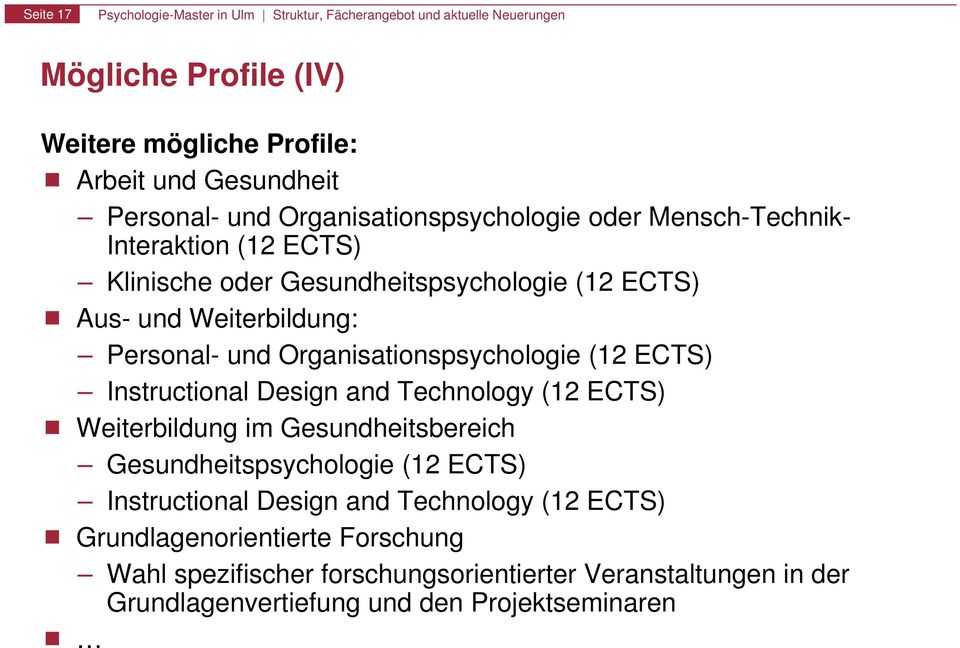 Instructional Design and Technology (12 ECTS) Weiterbildung im Gesundheitsbereich Gesundheitspsychologie (12 ECTS) Instructional Design and