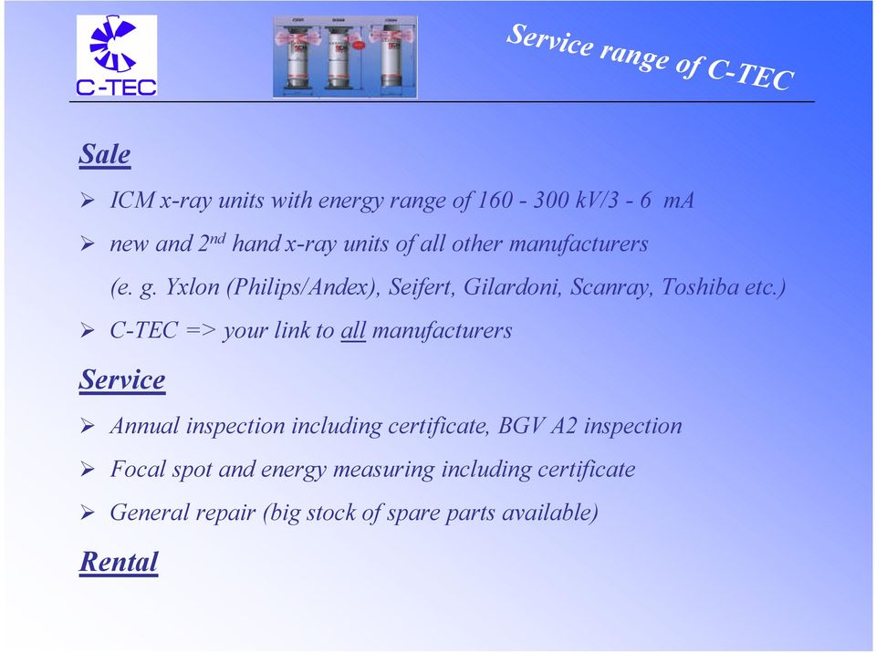 ) C-TEC => your link to all manufacturers Service Annual inspection including certificate, BGV A2