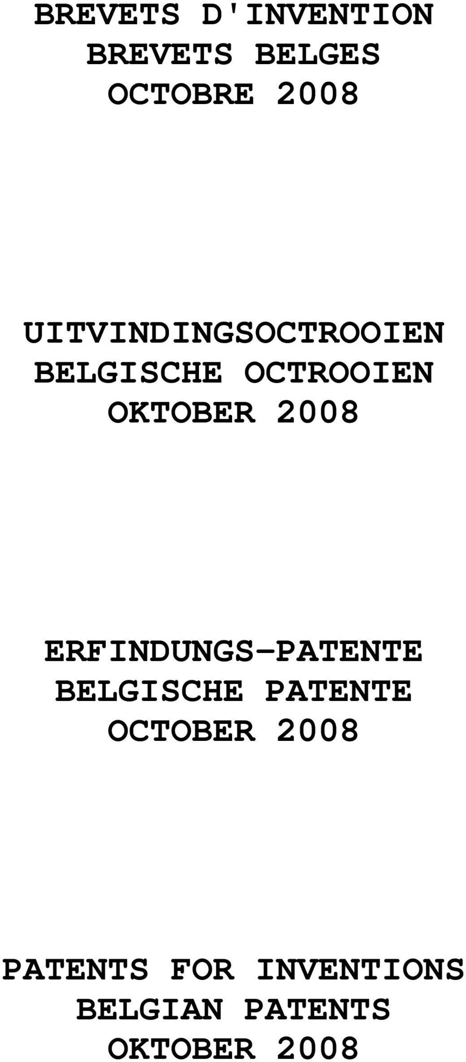 2008 ERFINDUNGS-PATENTE BELGISCHE PATENTE OCTOBER
