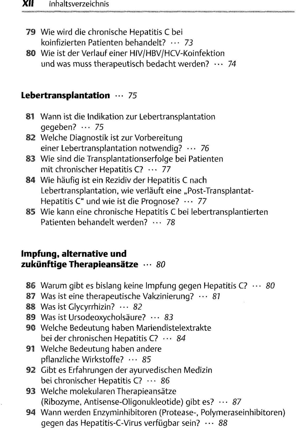 76 83 Wie sind die Transplantationserfolge bei Patienten mit chronischer Hepatitis C?