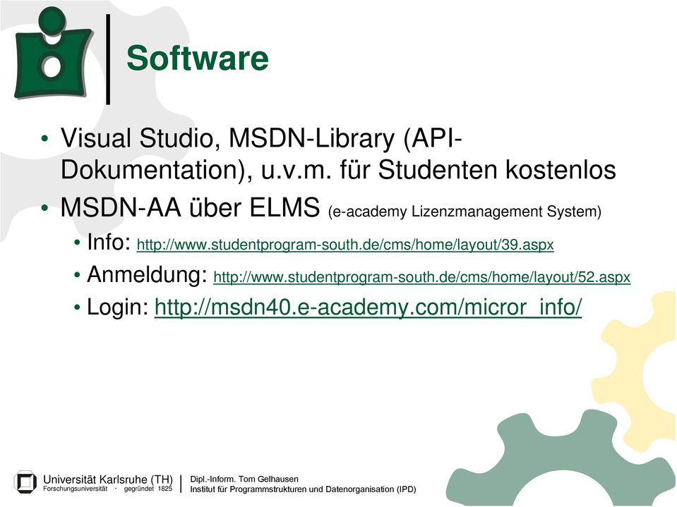 für Studenten kostenlos MSDN-AA über ELMS (e-academy Lizenzmanagement System)