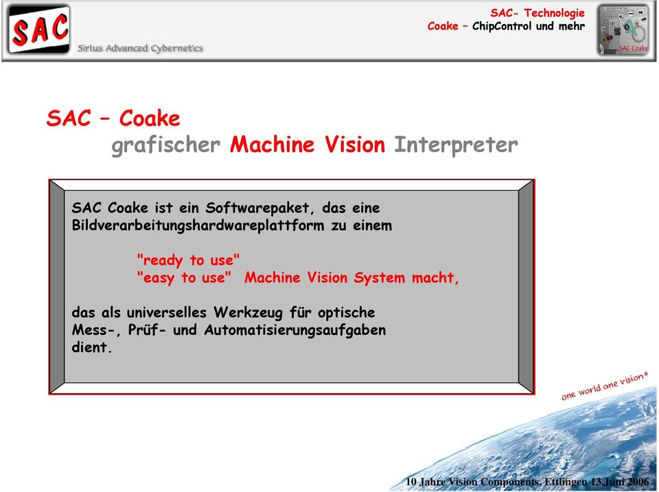 "ready to use" "easy to use" Machine Vision System macht, das als