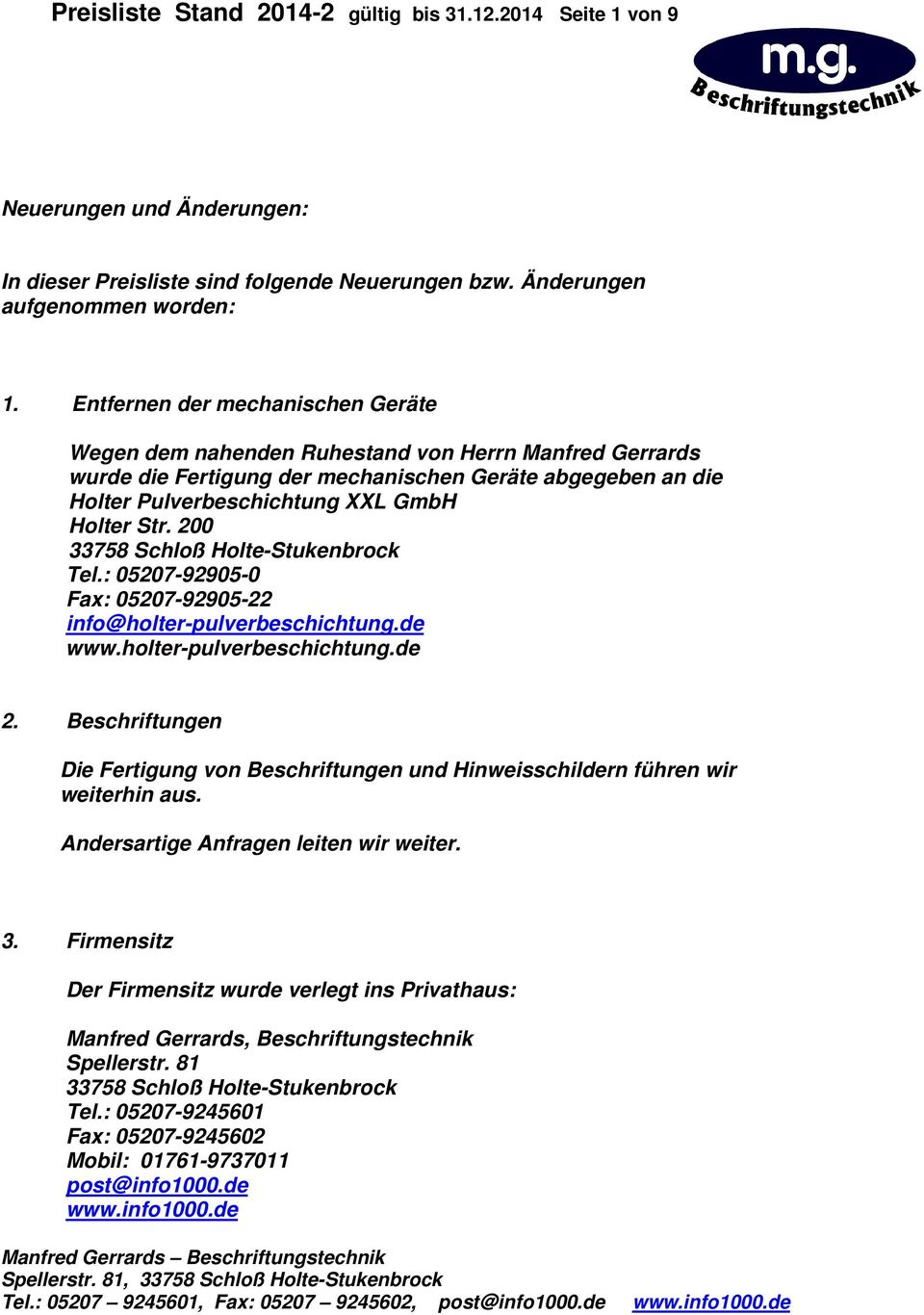 200 33758 Schloß Holte-Stukenbrock Tel.: 05207-92905-0 Fax: 05207-92905-22 info@holter-pulverbeschichtung.de www.holter-pulverbeschichtung.de 2.