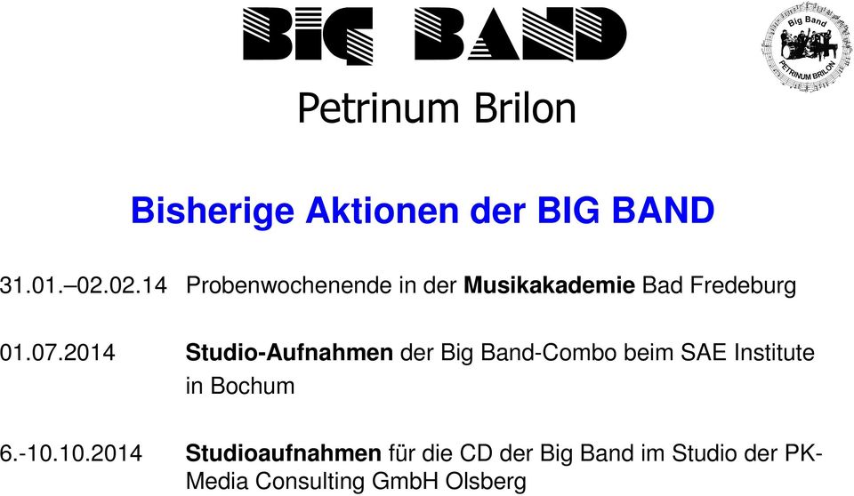 2014 Studio-Aufnahmen der Big Band-Combo beim SAE Institute in Bochum