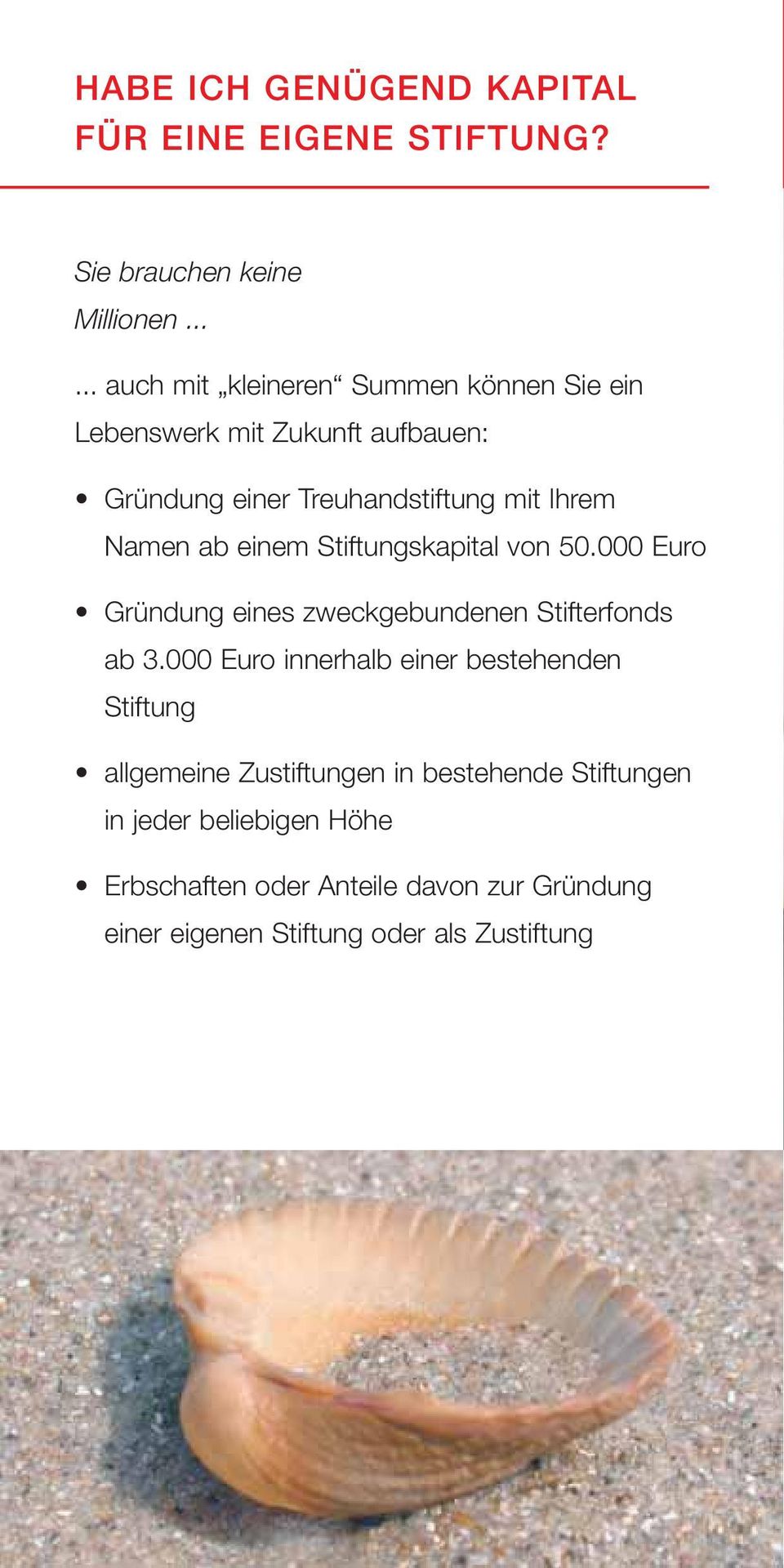 Namen ab einem Stiftungskapital von 50.000 Euro Gründung eines zweckgebundenen Stifterfonds ab 3.