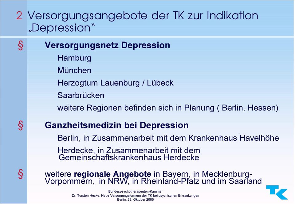 Depression Berlin, in Zusammenarbeit mit dem Krankenhaus Havelhöhe Herdecke, in Zusammenarbeit mit dem