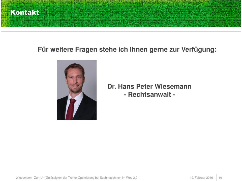Hans Peter Wiesemann - Rechtsanwalt - Wiesemann - Zur
