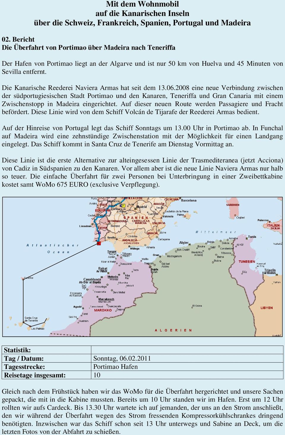 Die Kanarische Reederei Naviera Armas hat seit dem 13.06.